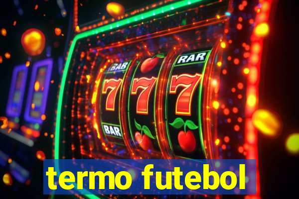 termo futebol